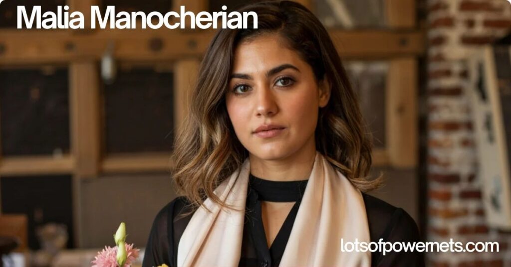 Malia Manocherian