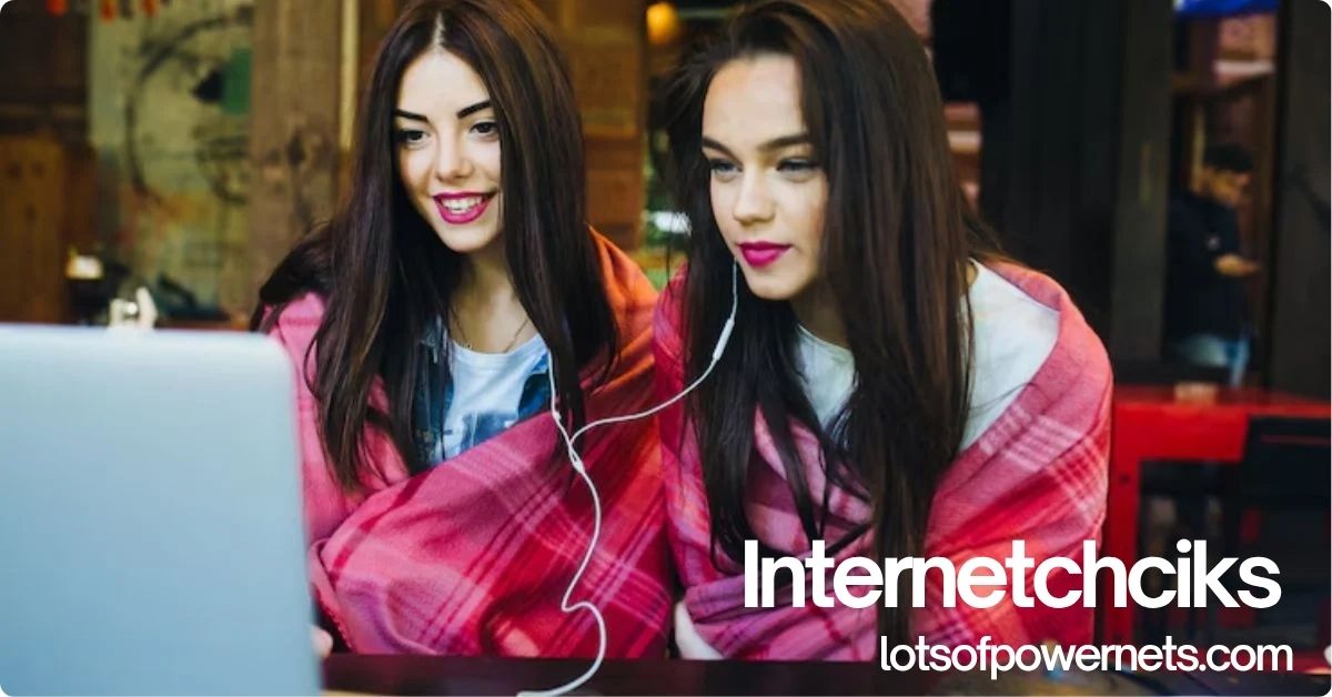 Internetchciks