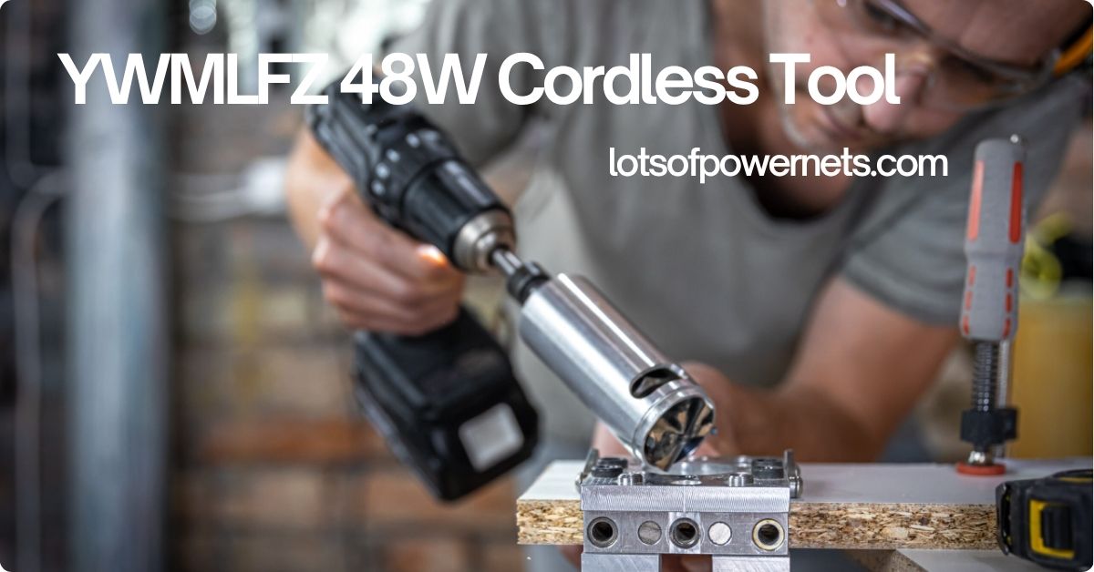 YWMLFZ 48W Cordless Tool