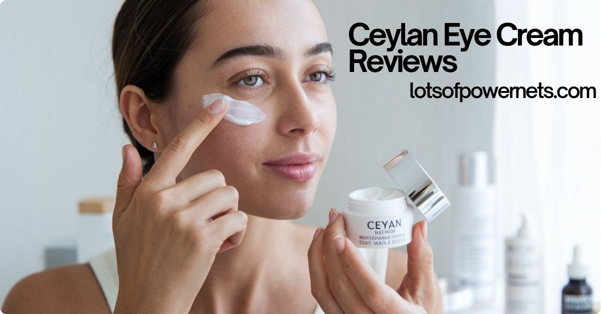 Ceylan Eye Cream Reviews