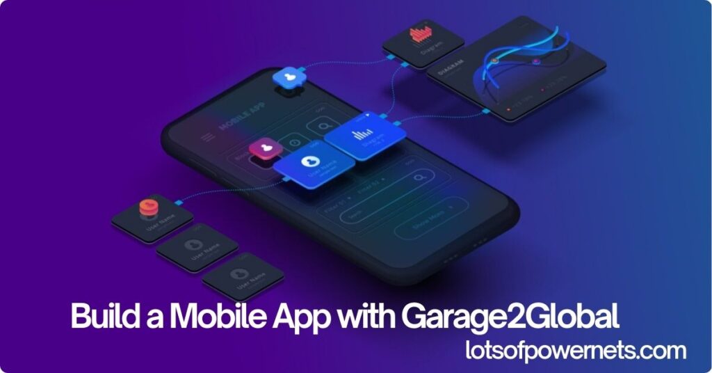 Build a Mobile App with Garage2Global