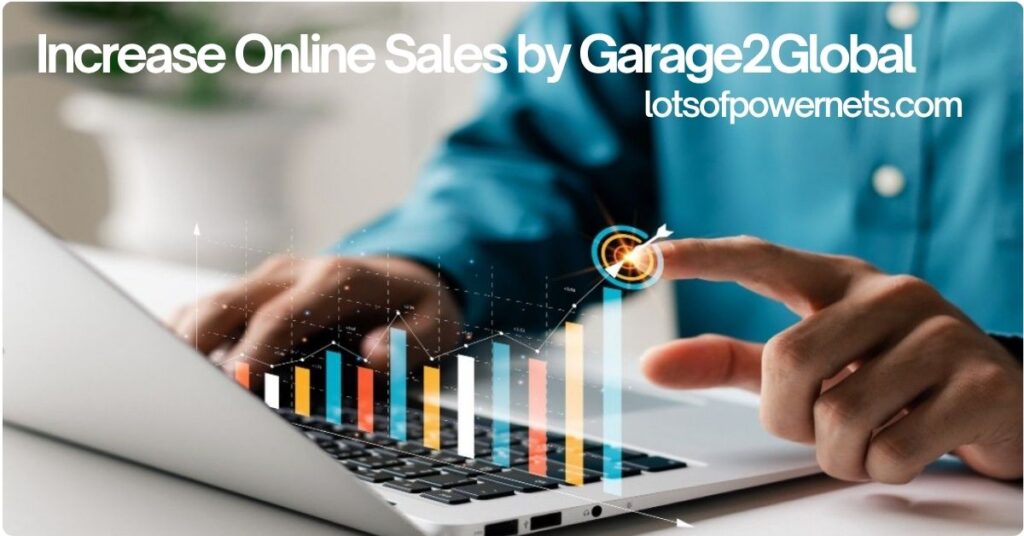 Increase Online Sales by Garage2Global