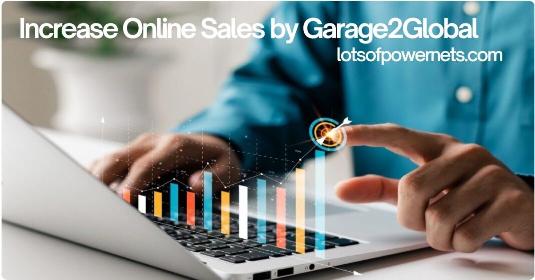 Increase Online Sales by Garage2Global