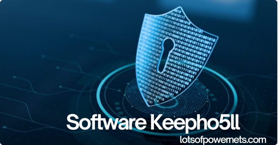 Software Keepho5ll: A Complete, Up-to-Date Guide for Secure and Productive Digital Work