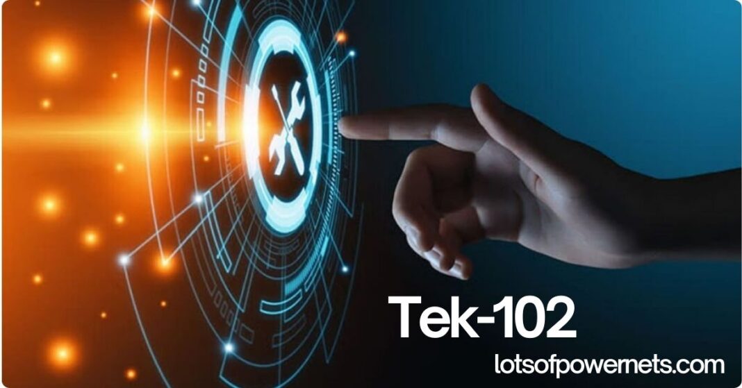Tek-102